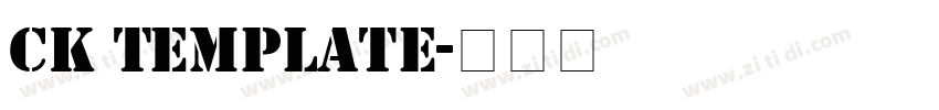 CK Template字体转换